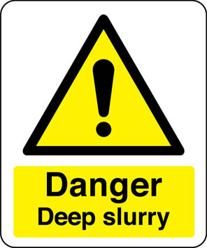 Danger Deep Slurry Safety Warning Sign